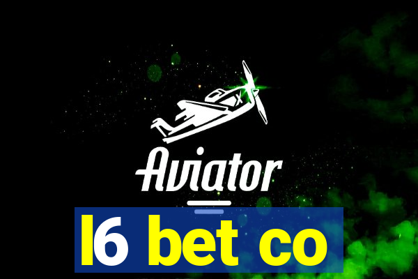 l6 bet co